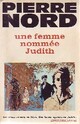  Achetez le livre d'occasion Une femme nommée Judith de Pierre Nord sur Livrenpoche.com 