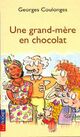  Achetez le livre d'occasion Une grand-mère en chocolat de Georges Coulonges sur Livrenpoche.com 