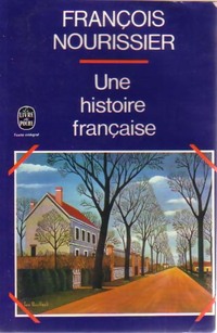  Achetez le livre d'occasion Une histoire française de François Nourissier sur Livrenpoche.com 