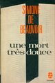  Achetez le livre d'occasion Une mort très douce de Simone De Beauvoir sur Livrenpoche.com 
