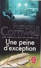  Achetez le livre d'occasion Une peine d'exception de Patricia Daniels Cornwell sur Livrenpoche.com 