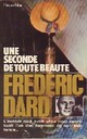  Achetez le livre d'occasion Une seconde de toute beauté de Frédéric Dard sur Livrenpoche.com 