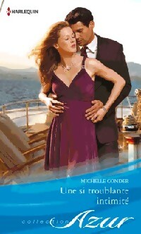  Achetez le livre d'occasion Une si troublante intimité de Michelle Conder sur Livrenpoche.com 