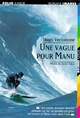  Achetez le livre d'occasion Une vague pour Manu de Hugo Verlomme sur Livrenpoche.com 