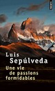  Achetez le livre d'occasion Une vie de passions formidables de Luis Sepùlveda sur Livrenpoche.com 