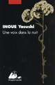  Achetez le livre d'occasion Une voix dans la nuit de Yasushi Inoué sur Livrenpoche.com 