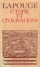 Achetez le livre d'occasion Utopie et civilisations de Gilles Lapouge sur Livrenpoche.com 