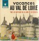  Achetez le livre d'occasion Vacances au Val de Loire de Roger Saussus sur Livrenpoche.com 