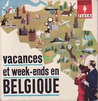  Achetez le livre d'occasion Vacances et week-ends en Belgique de Paul X ; Kinnet sur Livrenpoche.com 