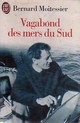  Achetez le livre d'occasion Vagabond des mers du Sud de Bernard Moitessier sur Livrenpoche.com 