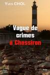  Achetez le livre d'occasion Vague de crimes à Chassiron sur Livrenpoche.com 