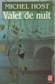  Achetez le livre d'occasion Valet de nuit de Michel Host sur Livrenpoche.com 