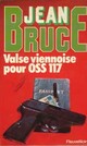  Achetez le livre d'occasion Valse viennoise pour OSS 117 de Jean Bruce sur Livrenpoche.com 