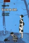  Achetez le livre d'occasion Vaste le ciel sur Livrenpoche.com 