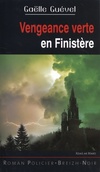  Achetez le livre d'occasion Vengeance verte en Finistère sur Livrenpoche.com 