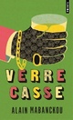  Achetez le livre d'occasion Verre cassé de Alain Mabanckou sur Livrenpoche.com 