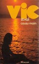  Achetez le livre d'occasion Vic Saint Val Cousu main de Gilles Morris-Dumoulin sur Livrenpoche.com 
