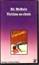  Achetez le livre d'occasion Victime au choix de Ed McBain sur Livrenpoche.com 