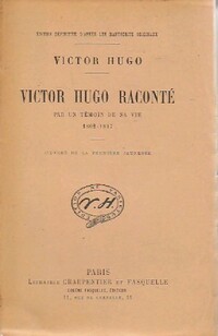  Achetez le livre d'occasion Victor Hugo raconté par un témoin de sa vie (1802-1817) de Victor Hugo sur Livrenpoche.com 