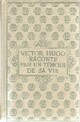  Achetez le livre d'occasion Victor Hugo raconté par un témoin de sa vie Tome I de Victor Hugo sur Livrenpoche.com 