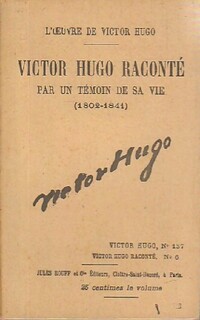  Achetez le livre d'occasion Victor Hugo raconté par un témoin de sa vie Tome VI de Victor Hugo sur Livrenpoche.com 