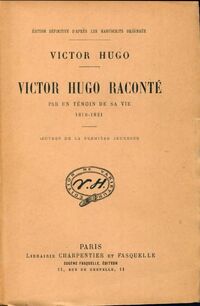  Achetez le livre d'occasion Victor Hugo raconté par un témoins de sa vie 1818-1821 de Victor Hugo sur Livrenpoche.com 