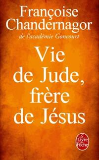  Achetez le livre d'occasion Vie de Jude frère de Jésus de Françoise Chandernagor sur Livrenpoche.com 
