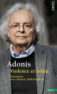  Achetez le livre d'occasion Violence et islam  de Adonis sur Livrenpoche.com 