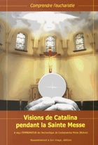  Achetez le livre d'occasion Visions de Catalina pendant la sainte messe sur Livrenpoche.com 