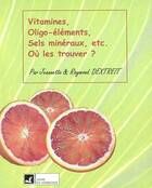  Achetez le livre d'occasion Vitamines, oligo-éléments, sels minéraux, etc. Où les trouver ? sur Livrenpoche.com 