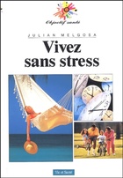  Achetez le livre d'occasion Vivez sans stress sur Livrenpoche.com 