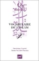  Achetez le livre d'occasion Vocabulaire de l'islam de Janine Sourdel-Thomine sur Livrenpoche.com 