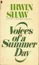  Achetez le livre d'occasion Voices of a summer day de Irwin Shaw sur Livrenpoche.com 