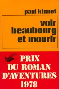  Achetez le livre d'occasion Voir Beaubourg et mourir de Paul Kinnet sur Livrenpoche.com 