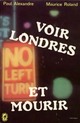  Achetez le livre d'occasion Voir Londres et mourir de Maurice Roland sur Livrenpoche.com 