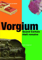  Achetez le livre d'occasion Vorgium. Quand Carhaix était romaine sur Livrenpoche.com 