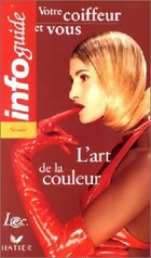  Achetez le livre d'occasion Votre coiffeur et vous : l'art de la couleur sur Livrenpoche.com 