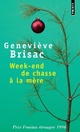  Achetez le livre d'occasion Week-end de chasse à la mère de Geneviève Brisac sur Livrenpoche.com 