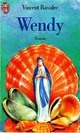  Achetez le livre d'occasion Wendy de Vincent Ravalec sur Livrenpoche.com 