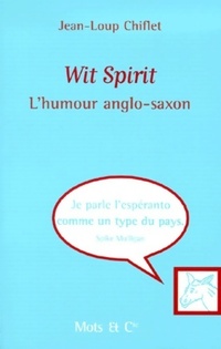 Achetez le livre d'occasion Wit Spirit de Jean-Loup Chiflet sur Livrenpoche.com 