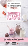 Achetez le livre d'occasion Yaourts et laits fermentés sur Livrenpoche.com 