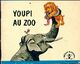  Achetez le livre d'occasion Youpi au zoo de Pierre Probst sur Livrenpoche.com 