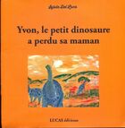  Achetez le livre d'occasion Yvon, le petit dinosaure a perdu sa maman sur Livrenpoche.com 