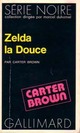  Achetez le livre d'occasion Zelda la douce de Carter Brown sur Livrenpoche.com 