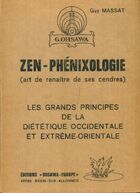  Achetez le livre d'occasion Zen-phénixologie : Les grand principes de la diététique occidentale et extrême-orientale. sur Livrenpoche.com 
