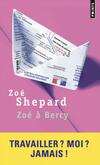  Achetez le livre d'occasion Zoé à Bercy sur Livrenpoche.com 
