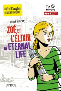  Achetez le livre d'occasion Zoé et l'Élixir of eternal life de Hervé Jubert sur Livrenpoche.com 