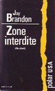  Achetez le livre d'occasion Zone interdite de Jay Brandon sur Livrenpoche.com 