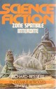  Achetez le livre d'occasion Zone spatiale interdite de Francois-Richard Bessière sur Livrenpoche.com 