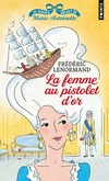  Achetez le livre d'occasion  Au service secret de Marie-Antoinette Tome IV : La femme au pistolet d'or sur Livrenpoche.com 